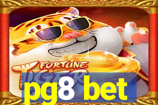 pg8 bet